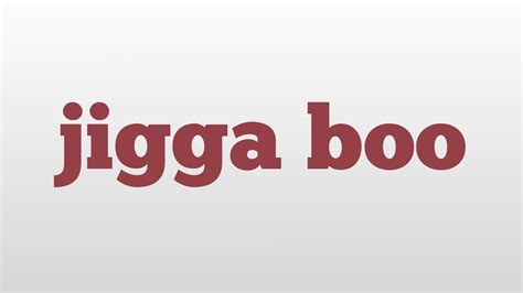 what does jigga boo means